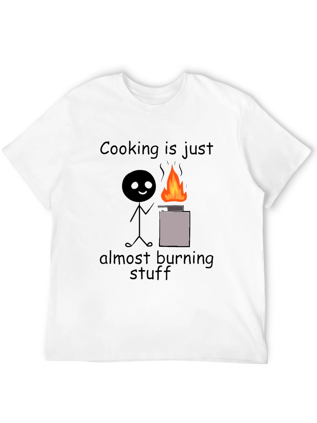 Black Cooking is Just Almost Burning Stuff T-Shirt view 12