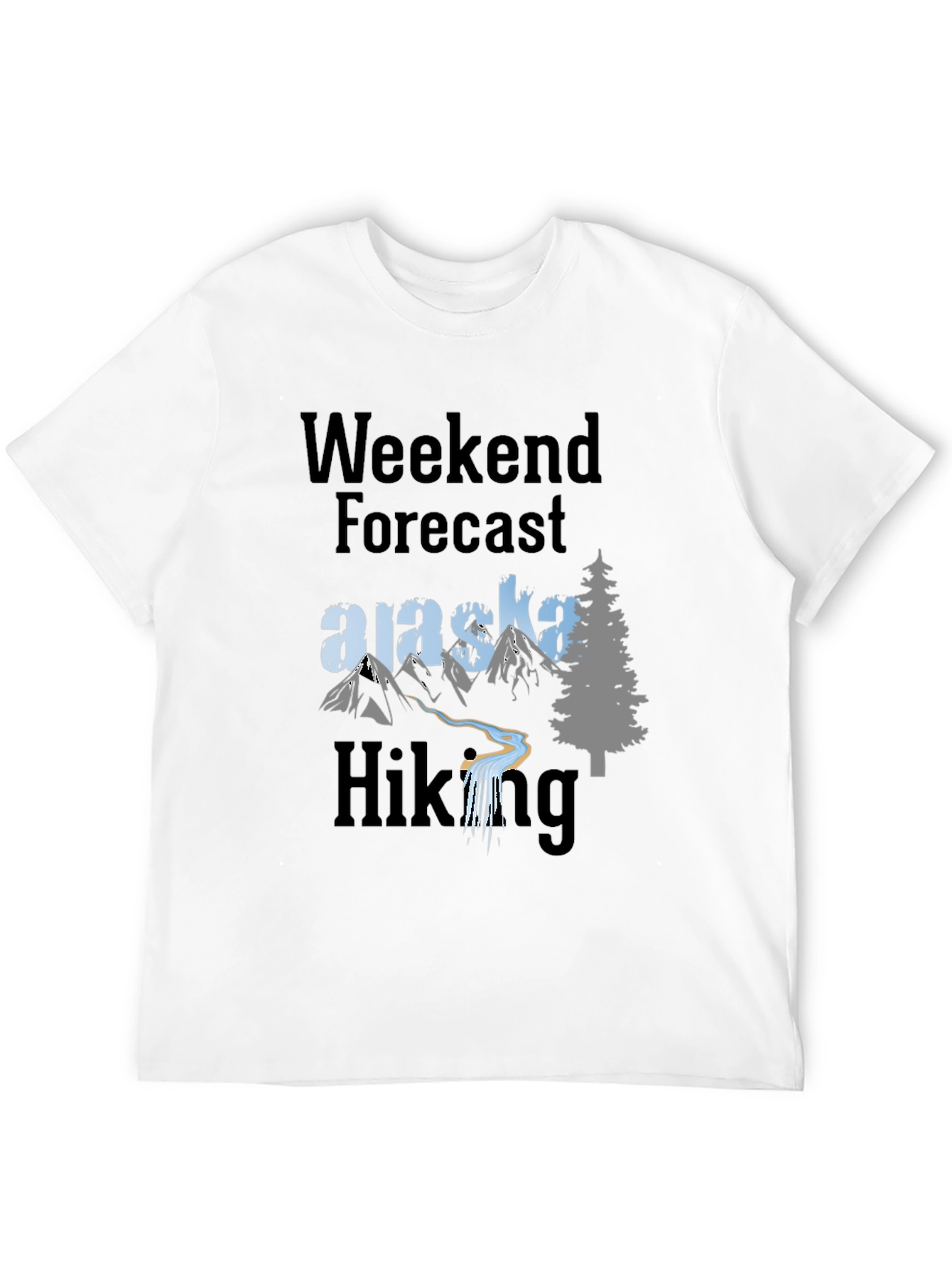 Alaska Hiking Weekend Forecast T-Shirt - 12