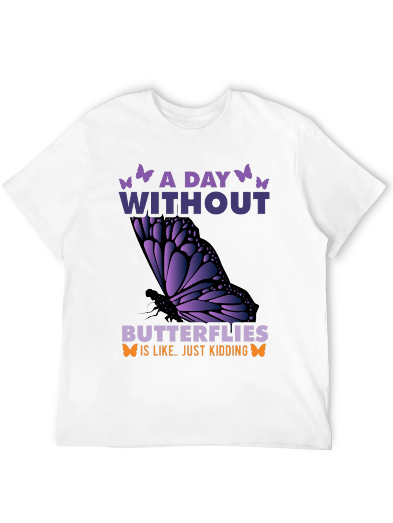 Black A Day Without Butterflies T-Shirt view 12