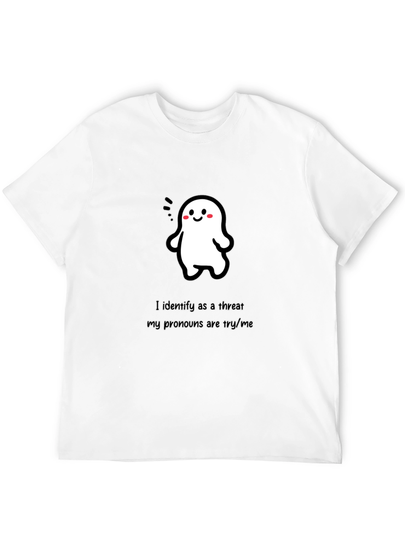Black Funny Ghost T-Shirt - "Try/Me" Pronouns view 12