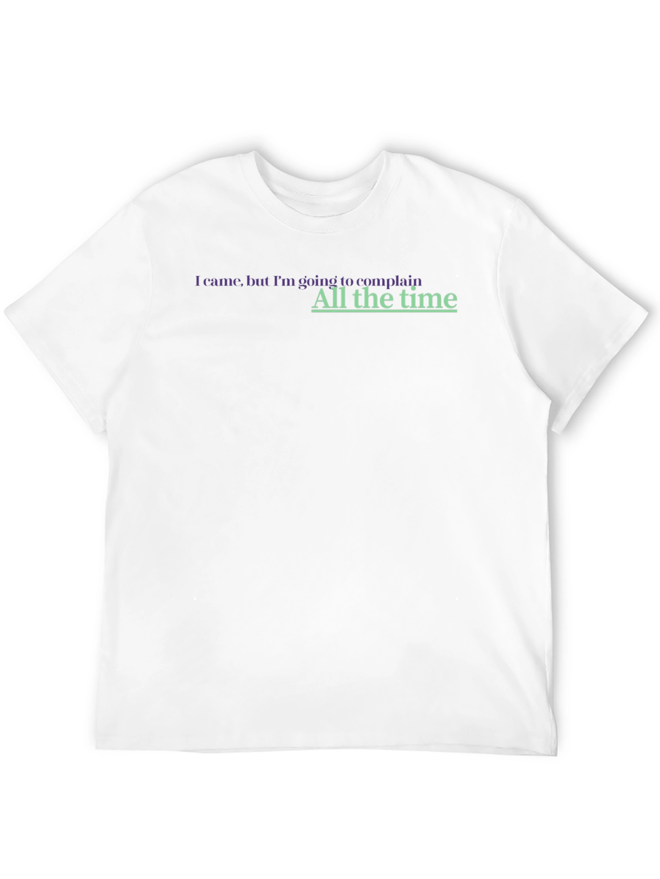 Black Funny "I Came To Complain" Graphic Tee view 12