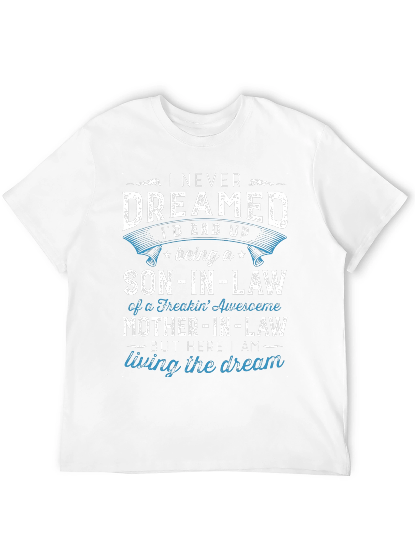 Black Son-in-Law T-Shirt - Living the Dream view 12