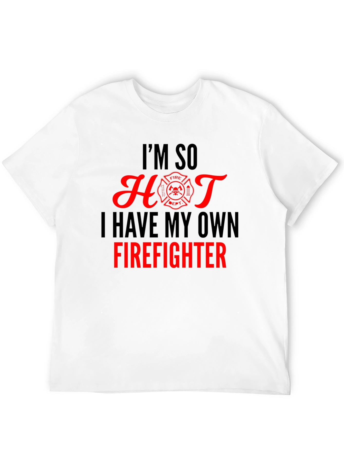 Black Funny Firefighter T-Shirt - I'm So Hot view 12