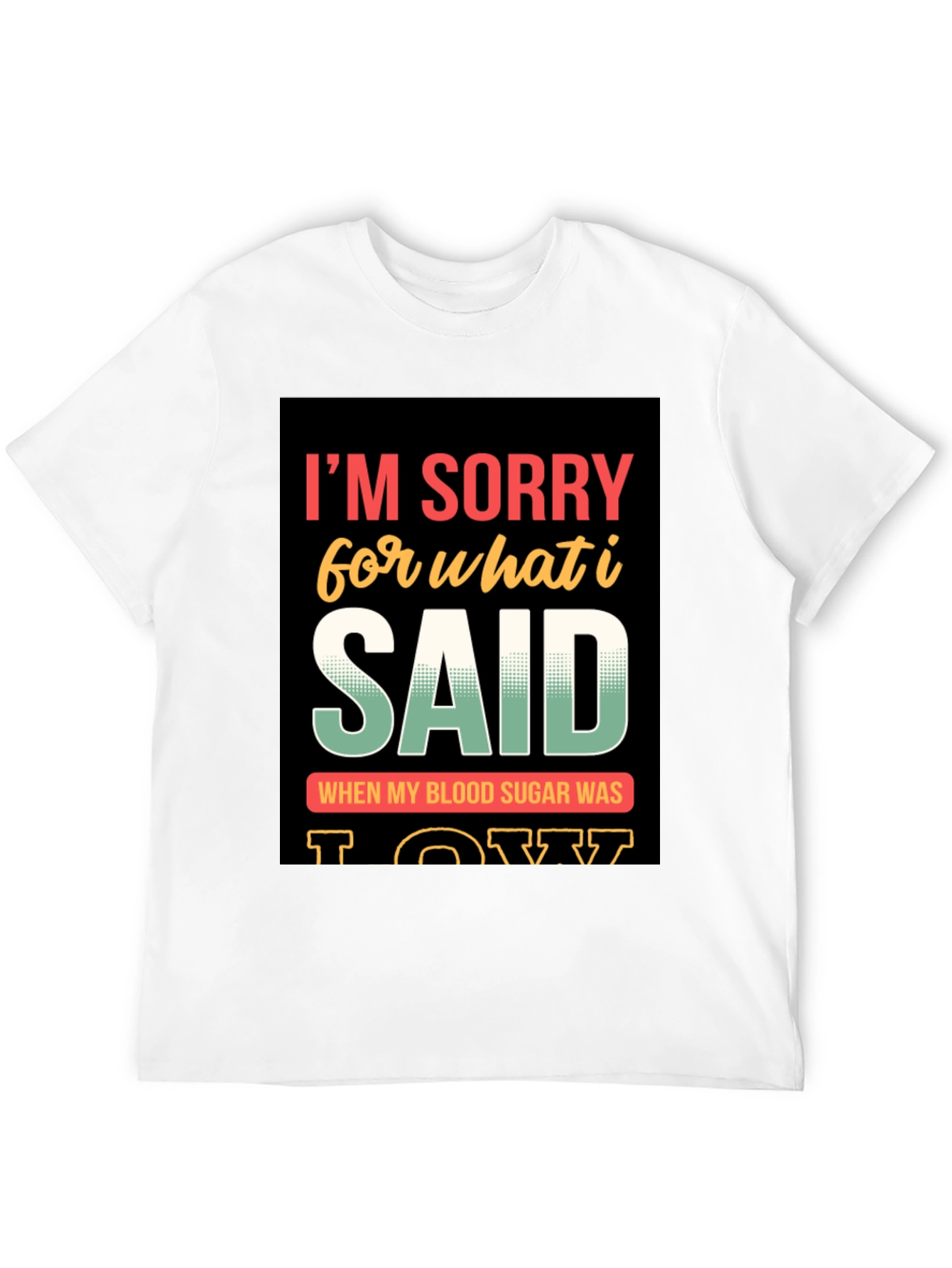 Black Funny I'm Sorry T-Shirt view 12