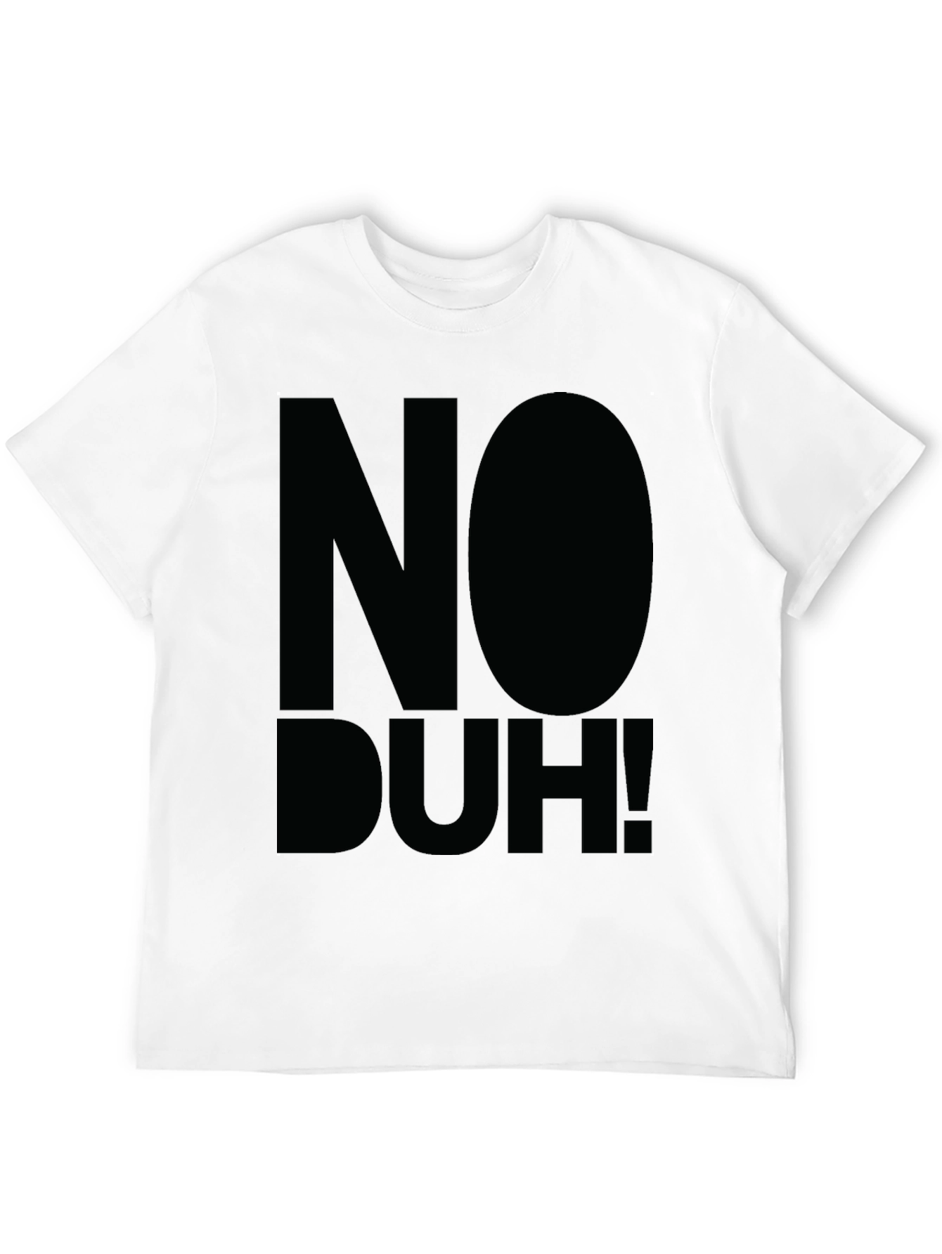 Black No Duh! Graphic Tee - Bold Statement T-Shirt view 12