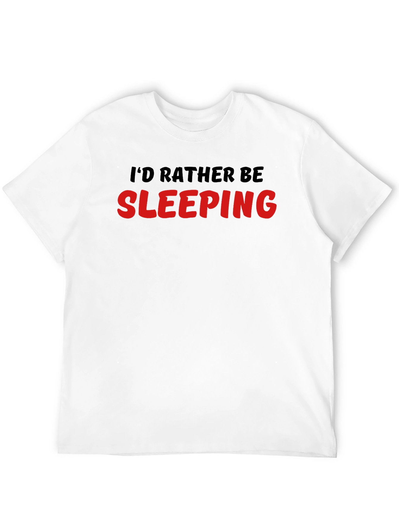 Black I'd Rather Be Sleeping T-Shirt view 12