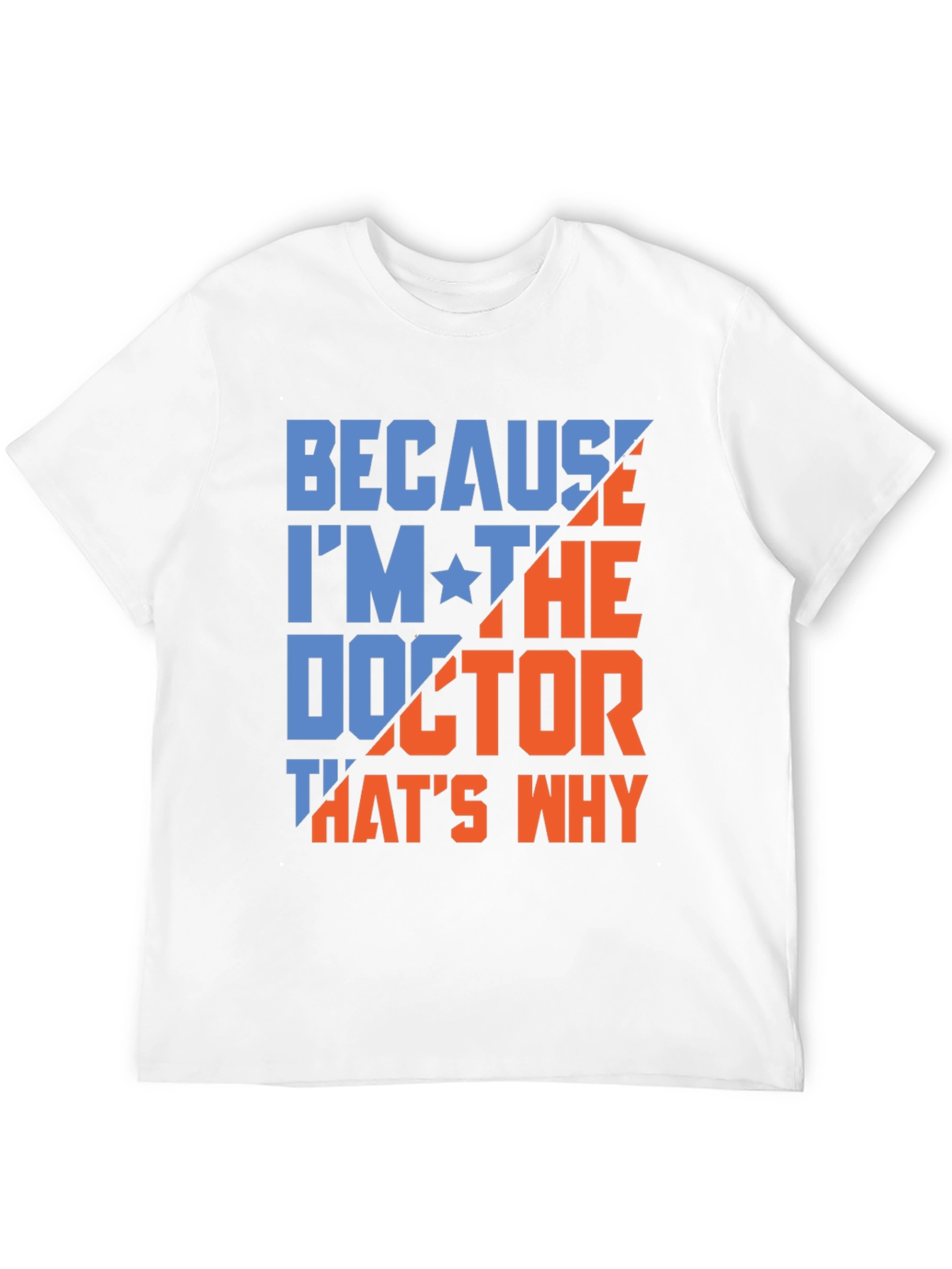 Black Because I'm The Doctor T-Shirt view 12