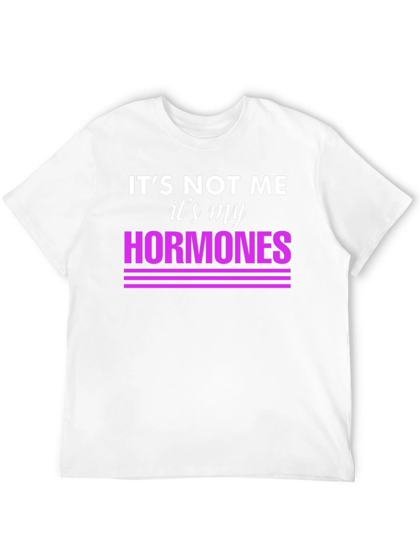 Black It's Not Me, It's My Hormones Funny T-Shirt view 12