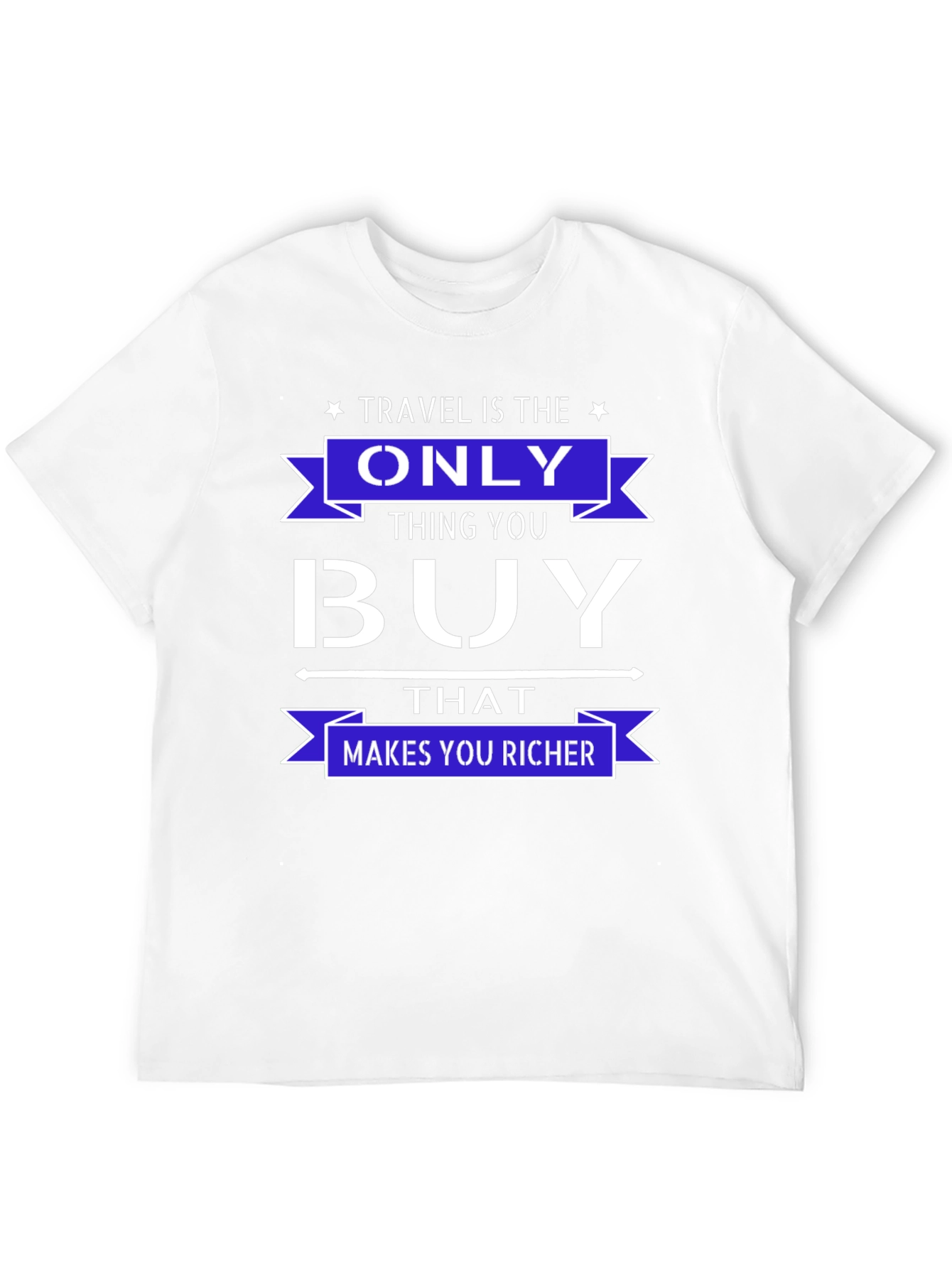 Black Travel is the Only Thing You Buy T-Shirt view 12