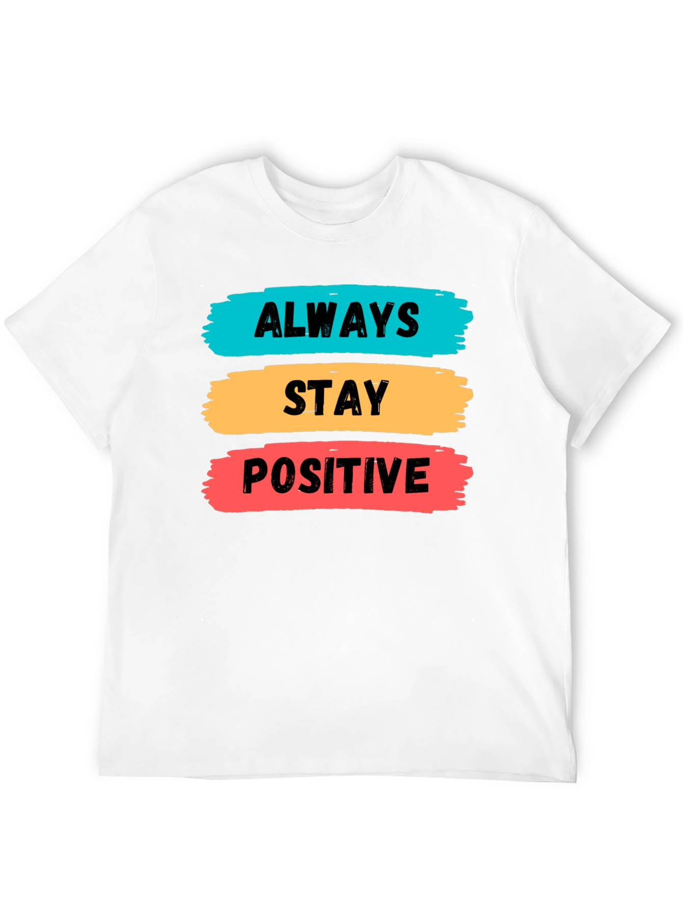 Black Always Stay Positive Graphic Tee view 12