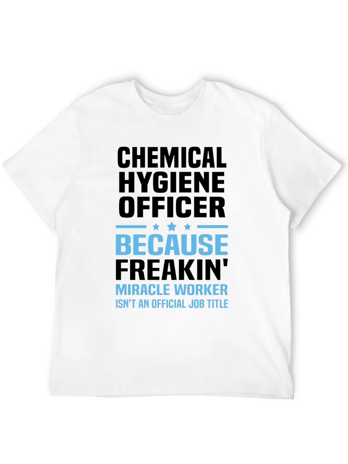 Black Chemical Hygiene Officer T-Shirt Funny Job Title Tee view 12