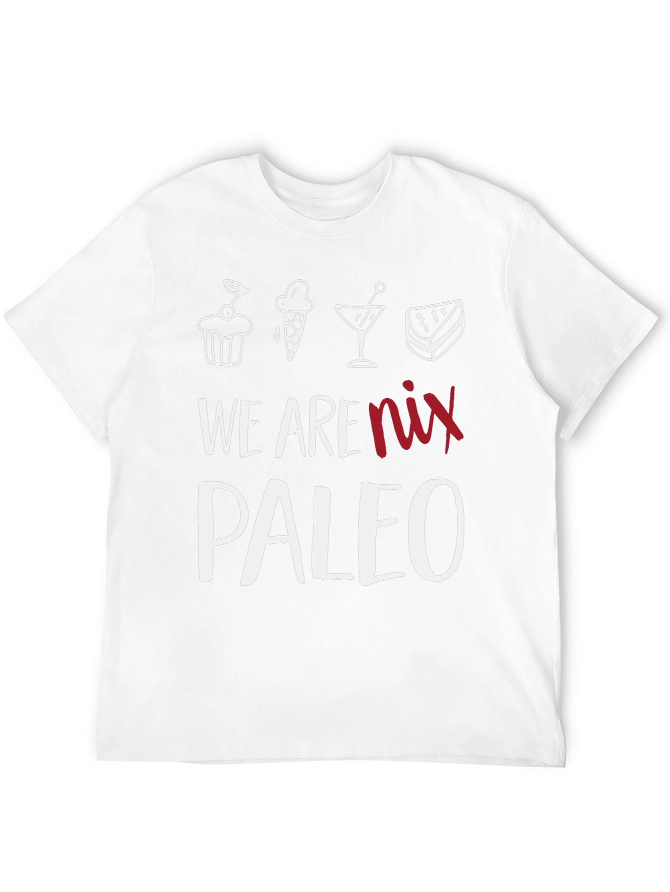 Black We Are Nix Paleo T-Shirt - Dessert Lover Tee view 12