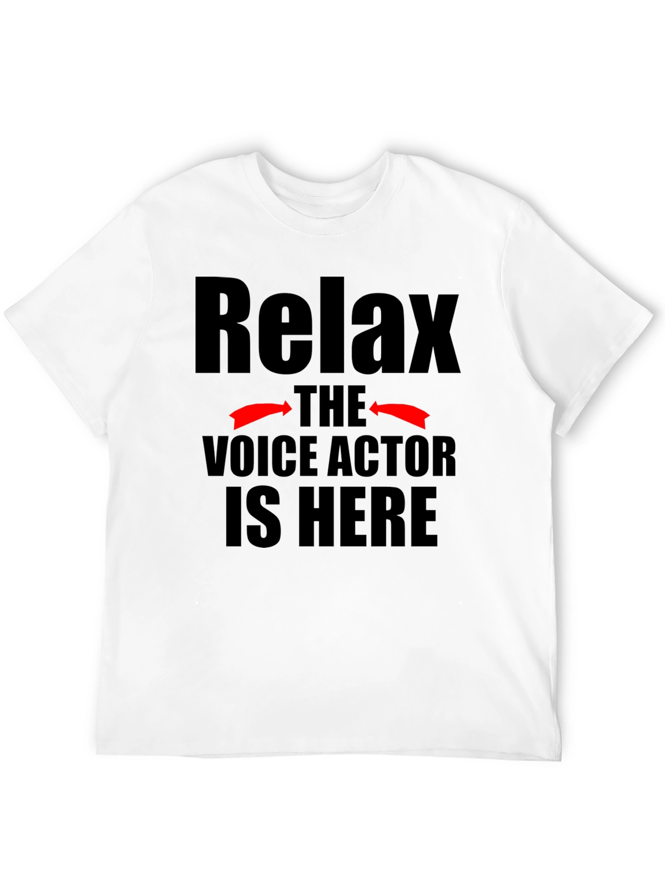 Black Relax Voice Actor T-Shirt, Funny Gift view 12