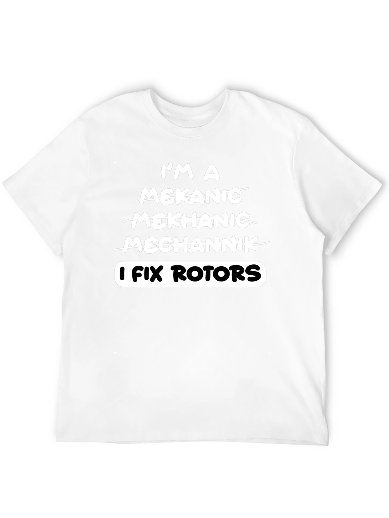 Black I Fix Rotors T-Shirt - Funny Mechanic Tee view 12