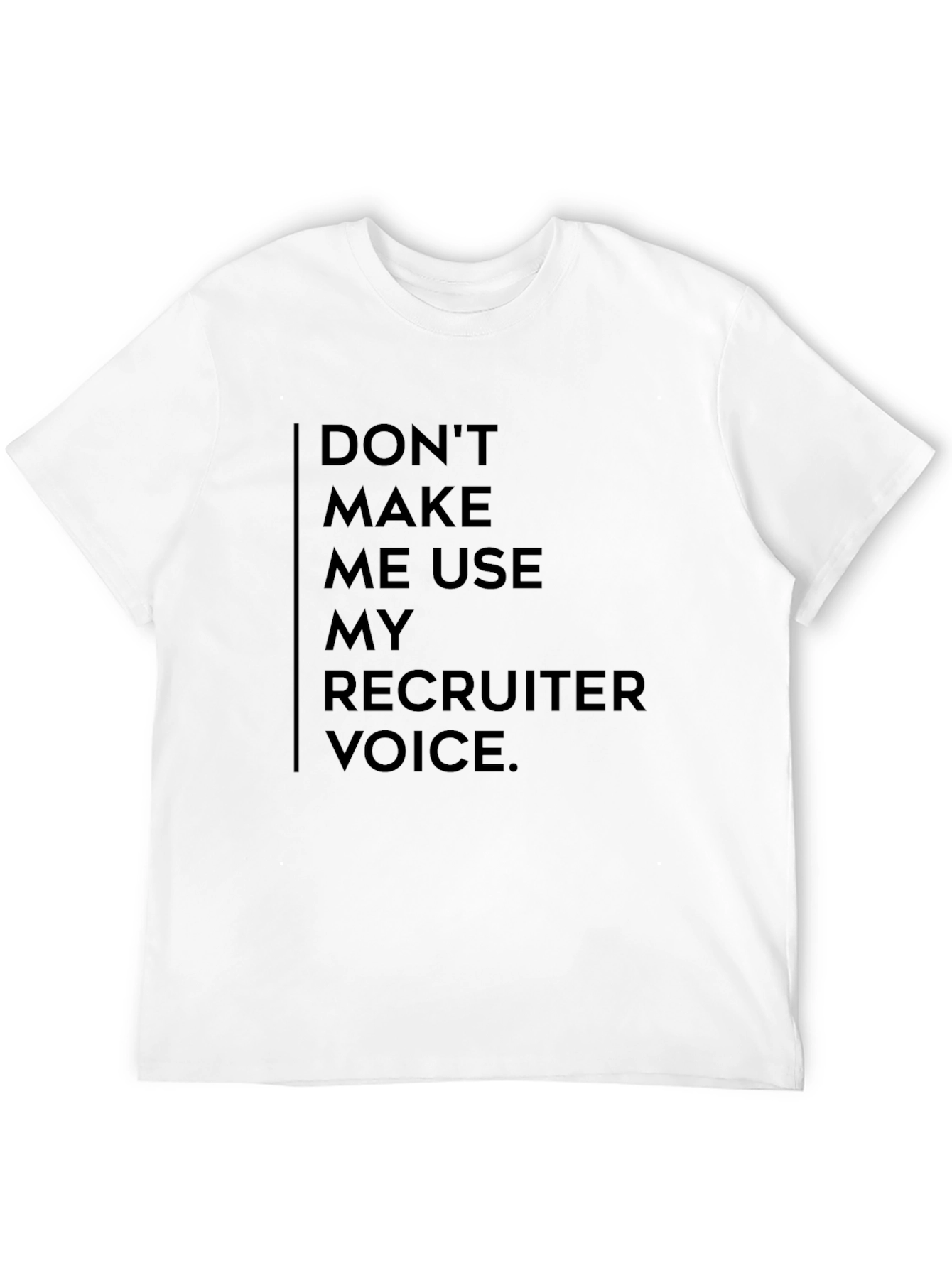 Black Recruiter Voice T-Shirt - Funny Job Gift view 12