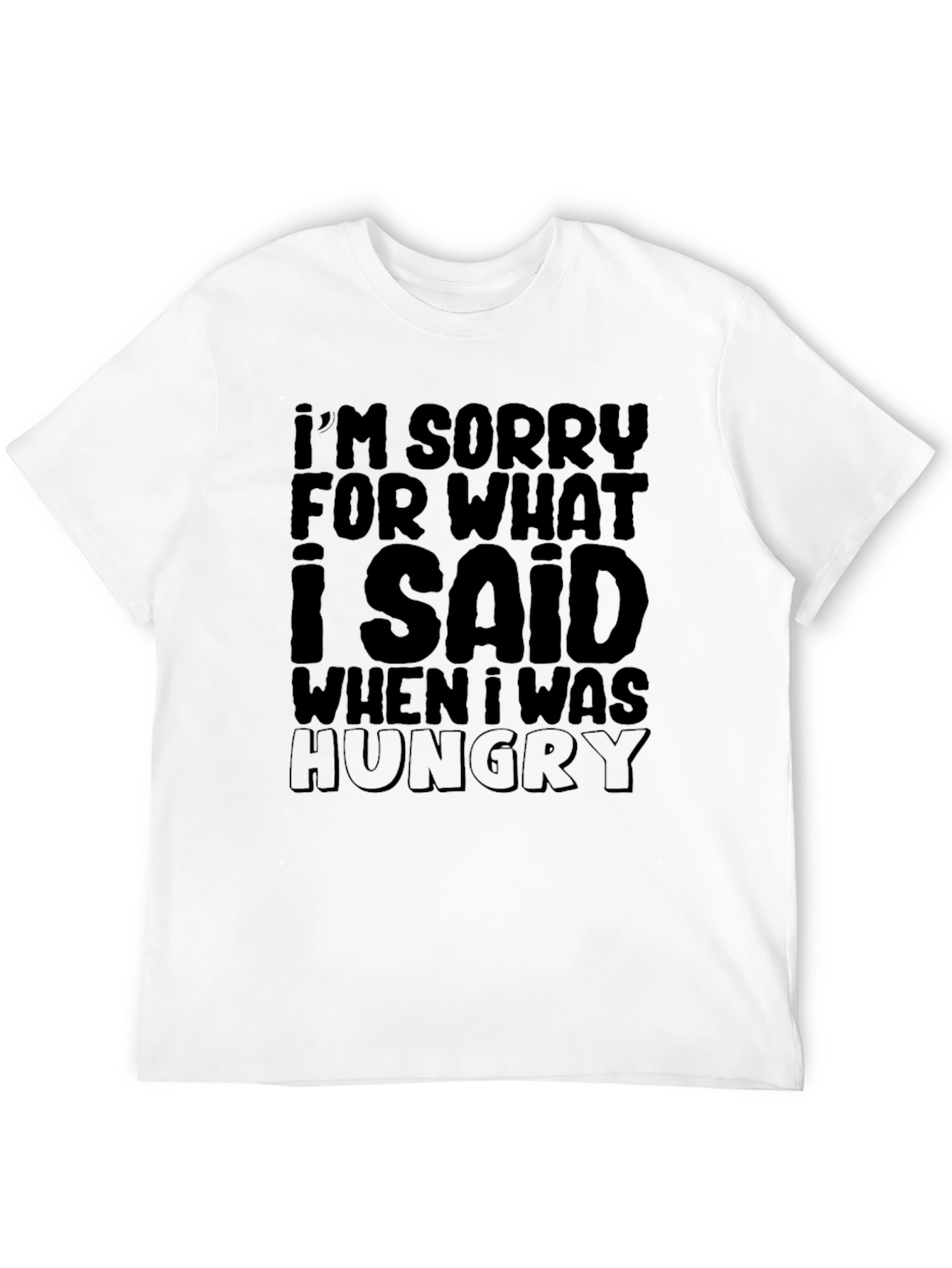 Black Funny "I'm Sorry... Hungry" Graphic T-Shirt view 12