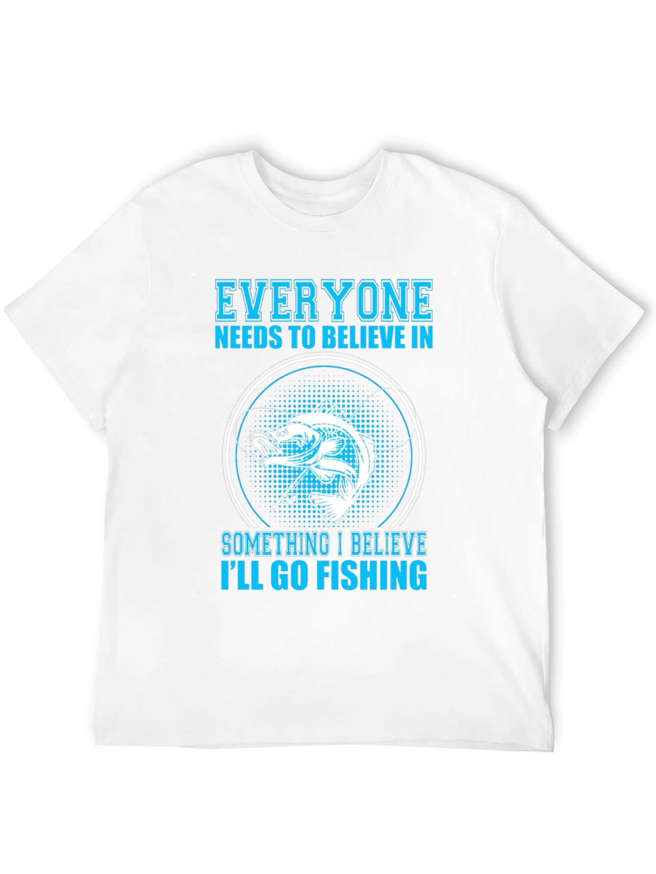 Black Fishing Belief T-Shirt - Everyone Needs To Believe! view 12