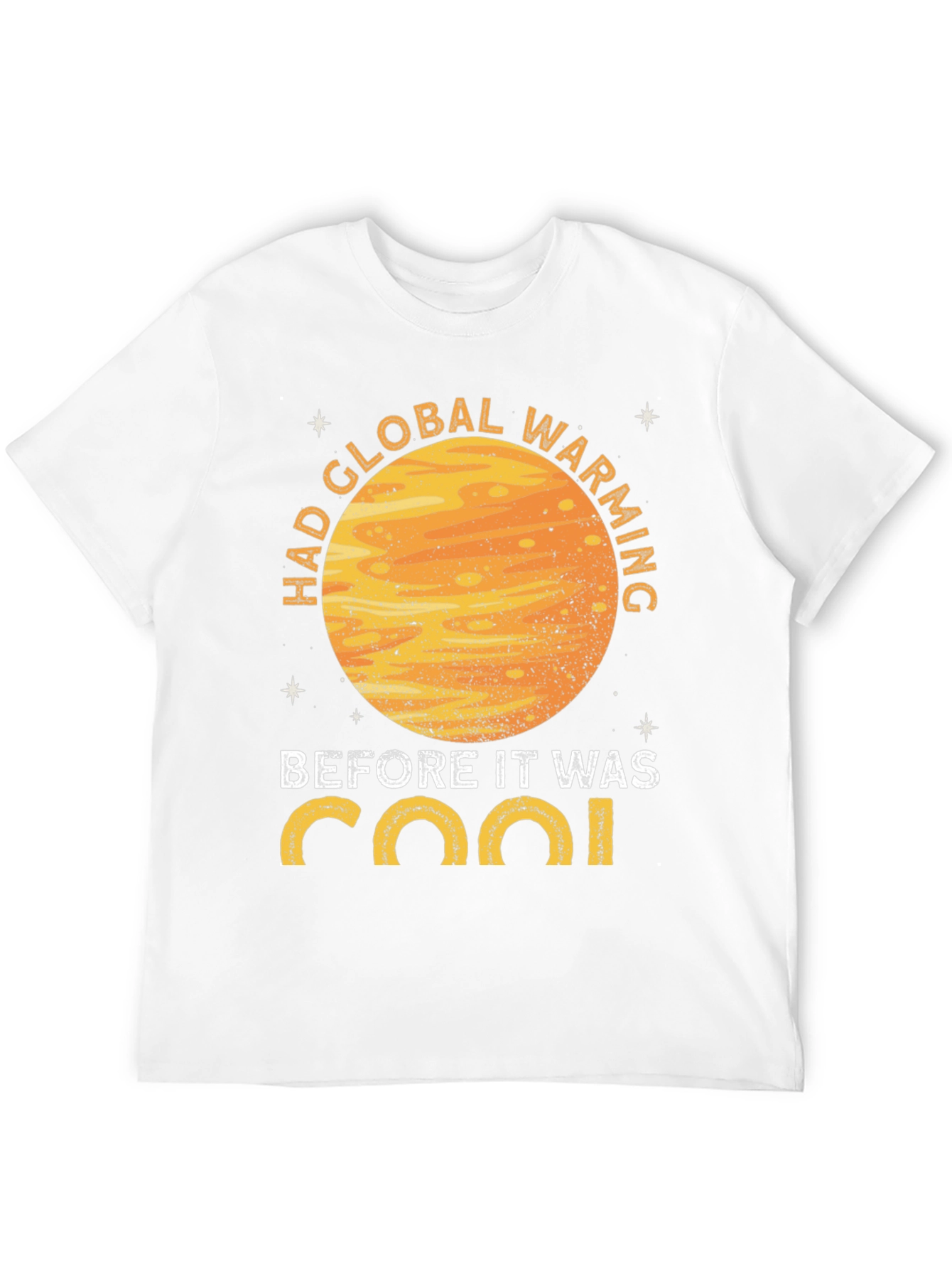 Black Had Global Warming Before It Was Cool Graphic T-Shirt view 12