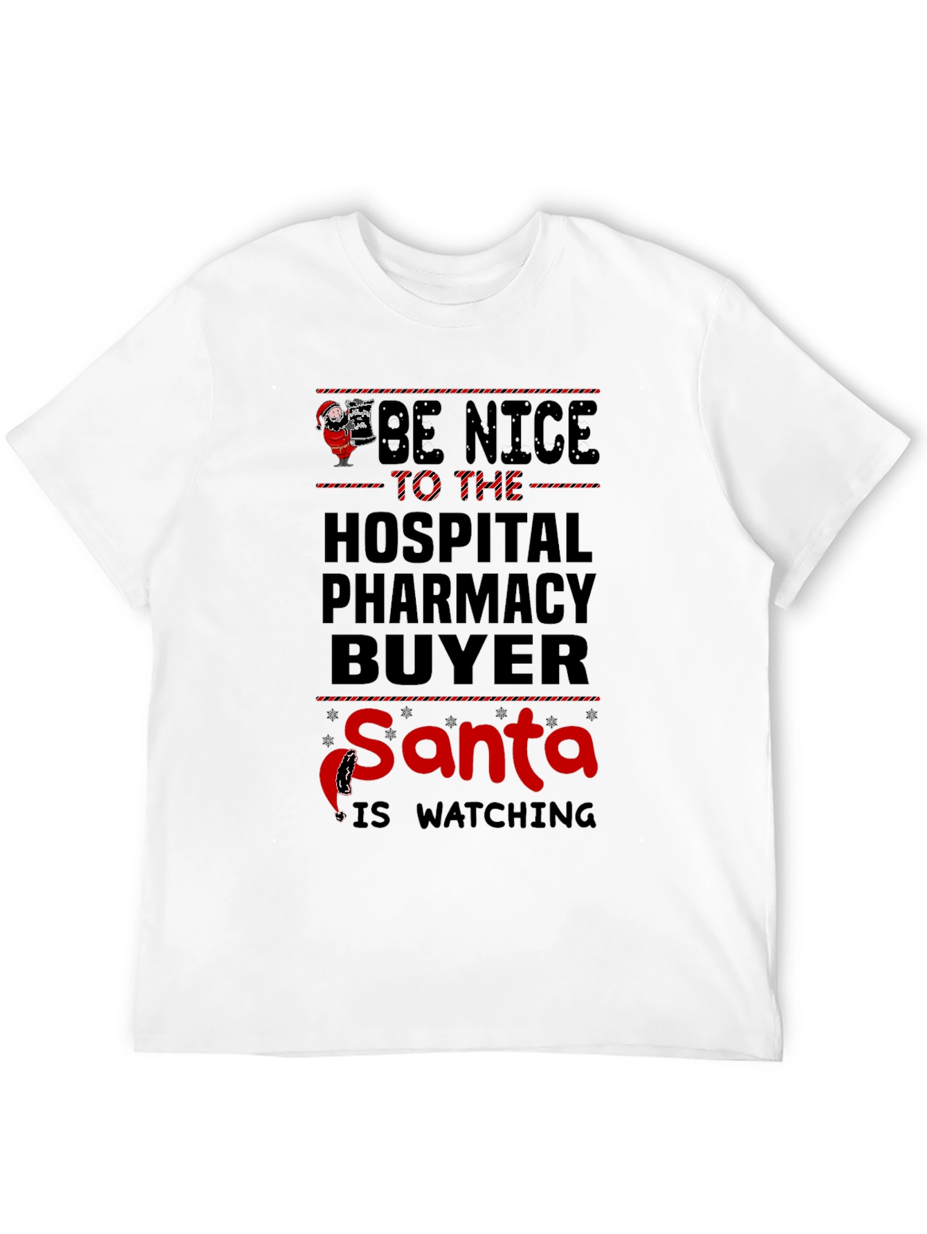 Black Be Nice to the Hospital Pharmacy Buyer Santa T-Shirt view 12