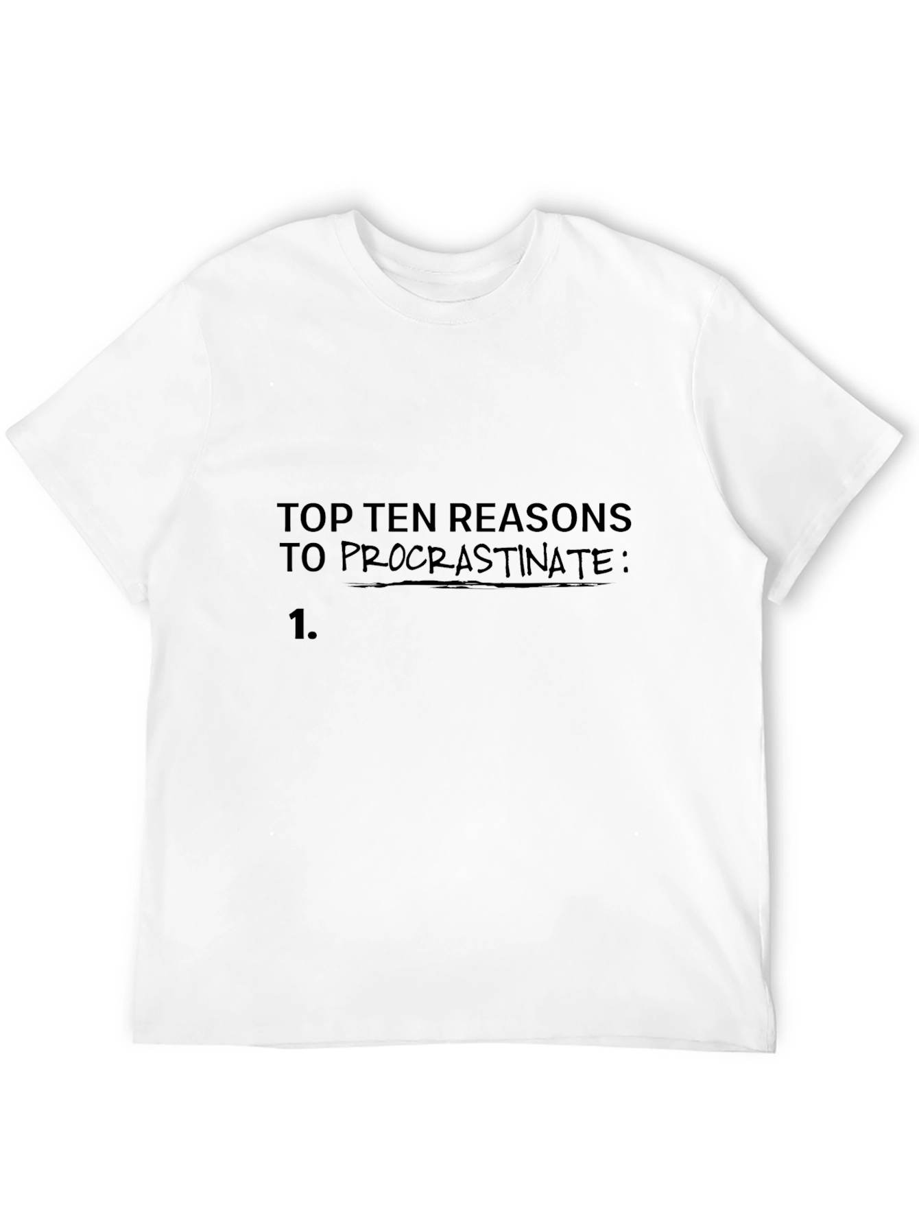 Black Procrastination Reasons T-Shirt view 12