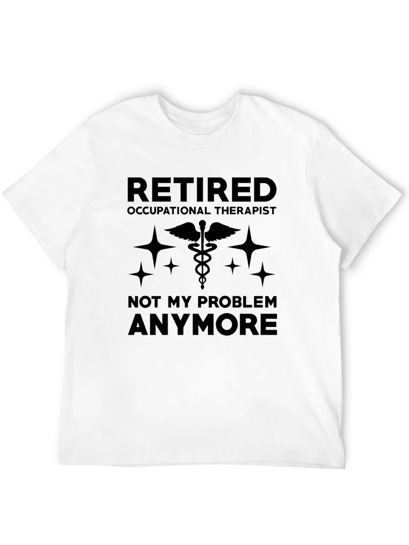 Black Retired Occupational Therapist T-Shirt - Funny Retirement Gift view 12