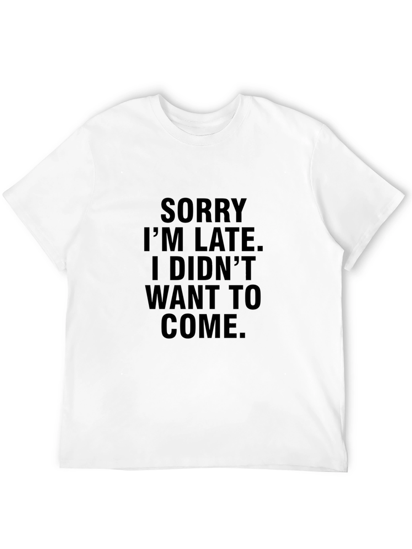 Black Funny "Sorry I'm Late" Black Graphic Tee view 12