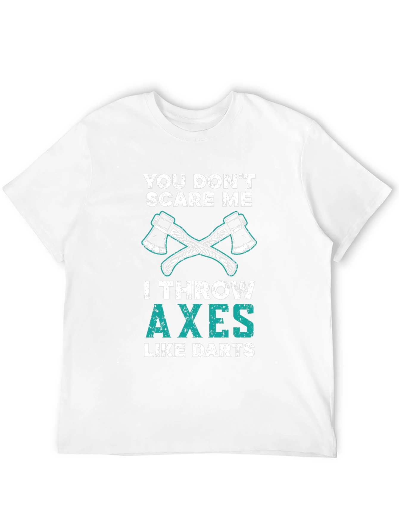 Black Axe Throwing Funny T-Shirt - You Don't Scare Me view 12