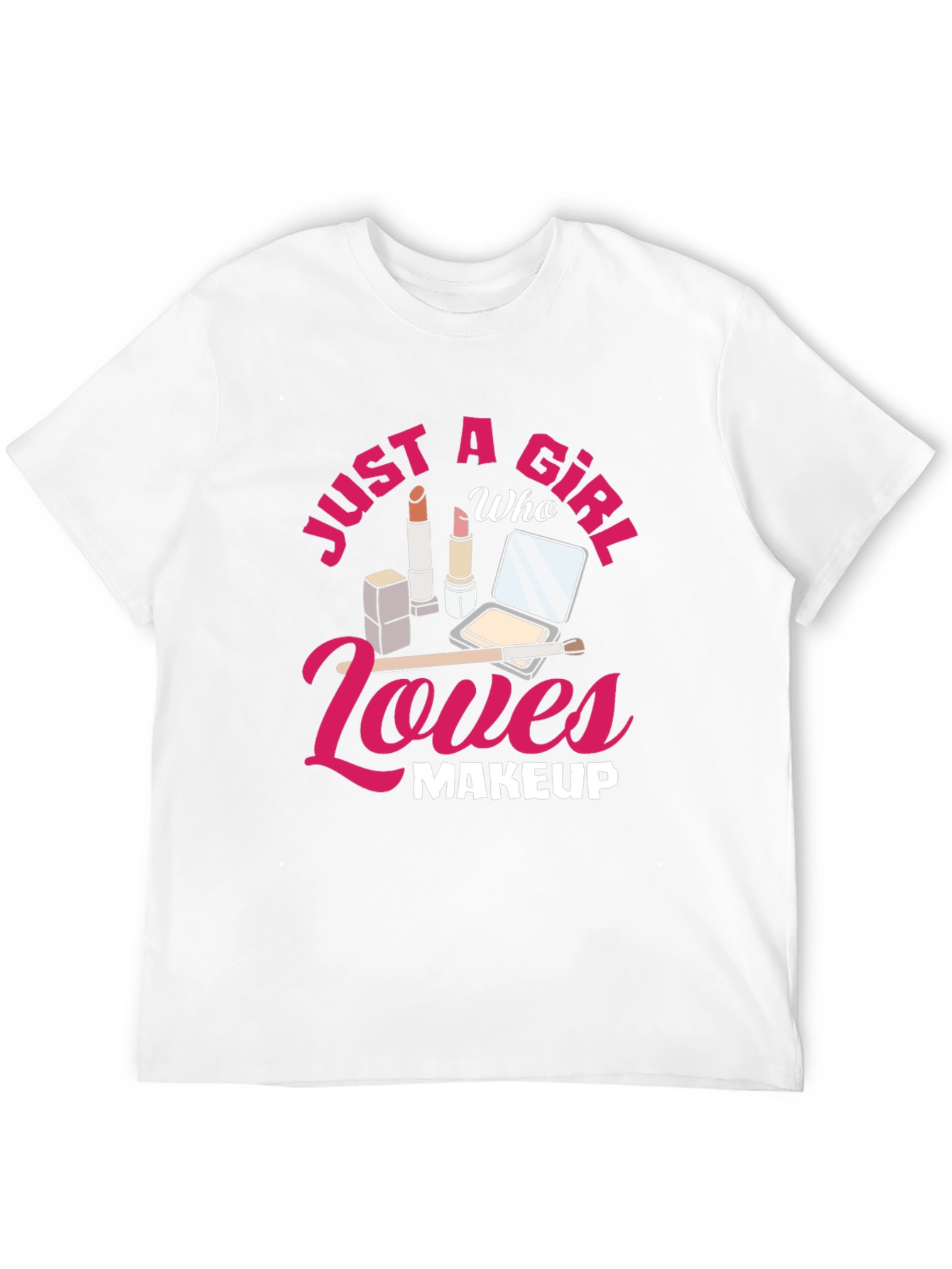 Black Just A Girl Who Loves Makeup Graphic T-Shirt view 12