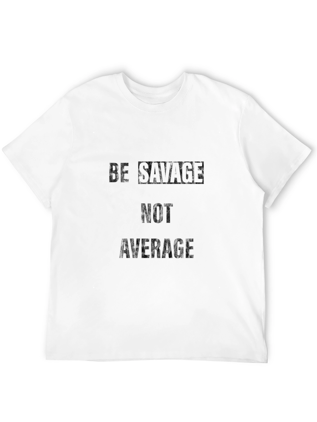 Black Be Savage Not Average Black Graphic Tee view 12