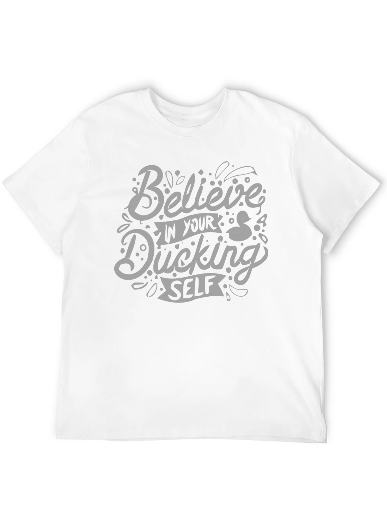Black Believe In Your Ducking Self T-Shirt view 12