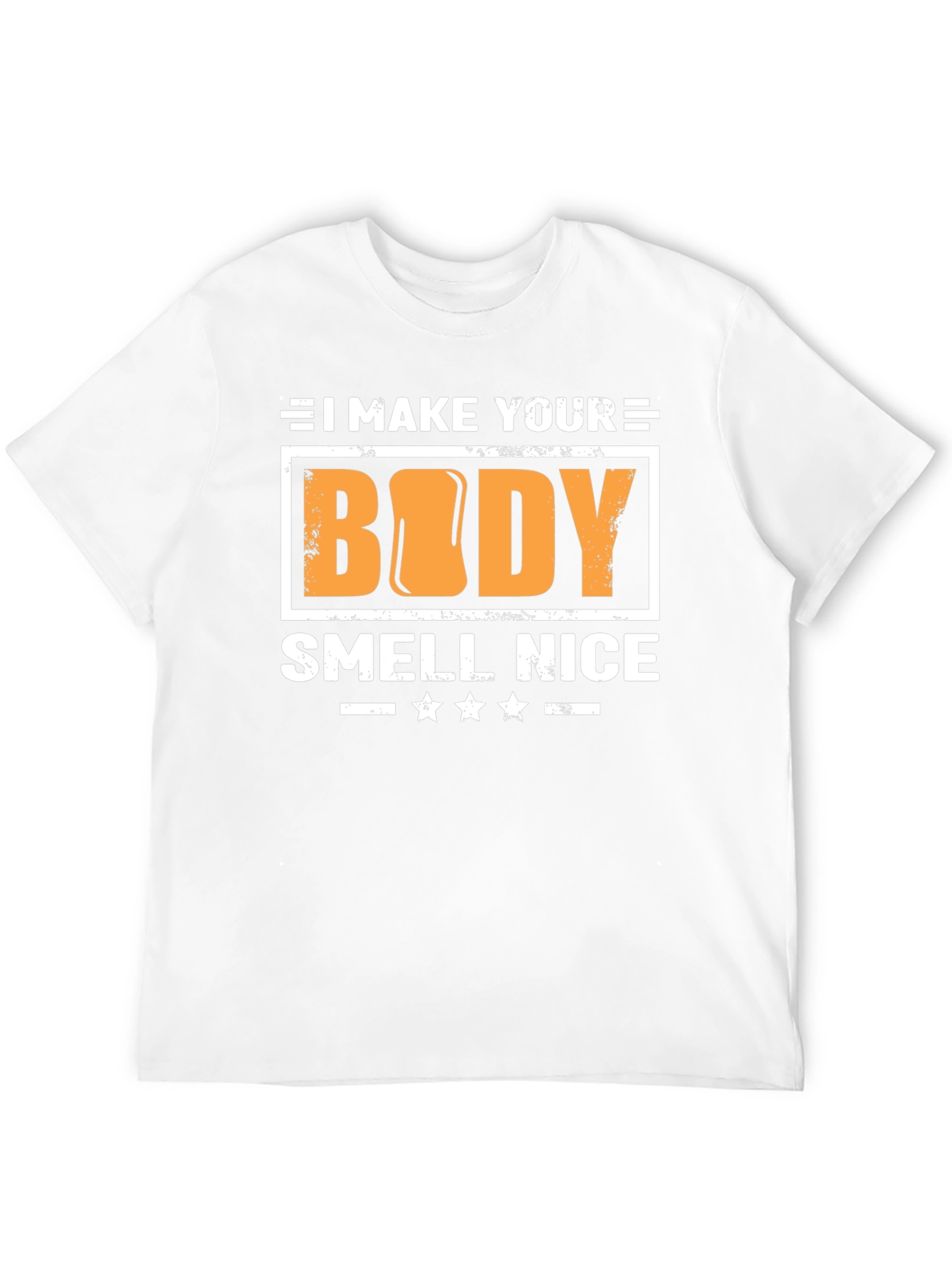 Black I Make Your Body Smell Nice T-Shirt view 12