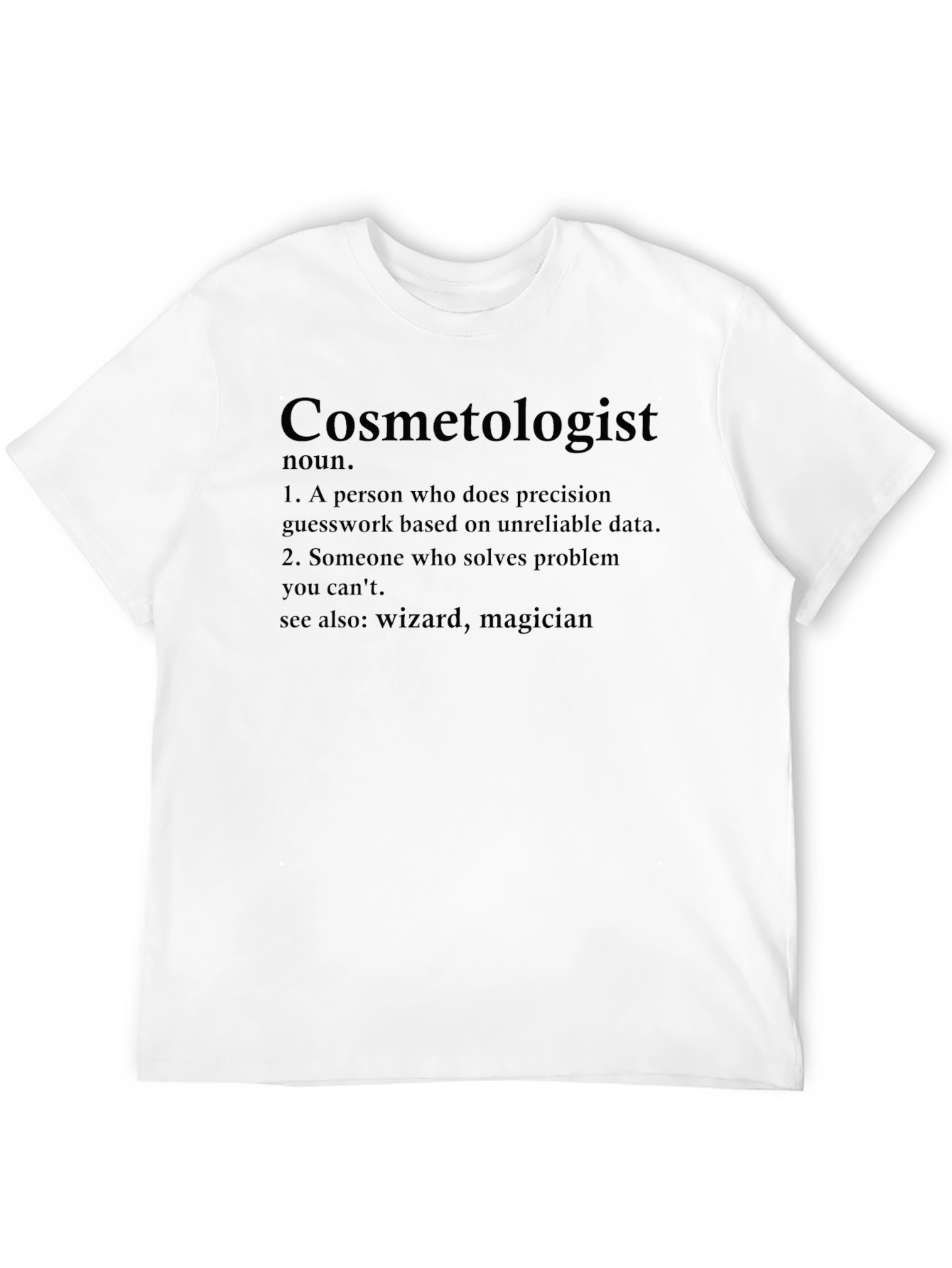Black Cosmetologist Definition Funny Black T-Shirt view 12