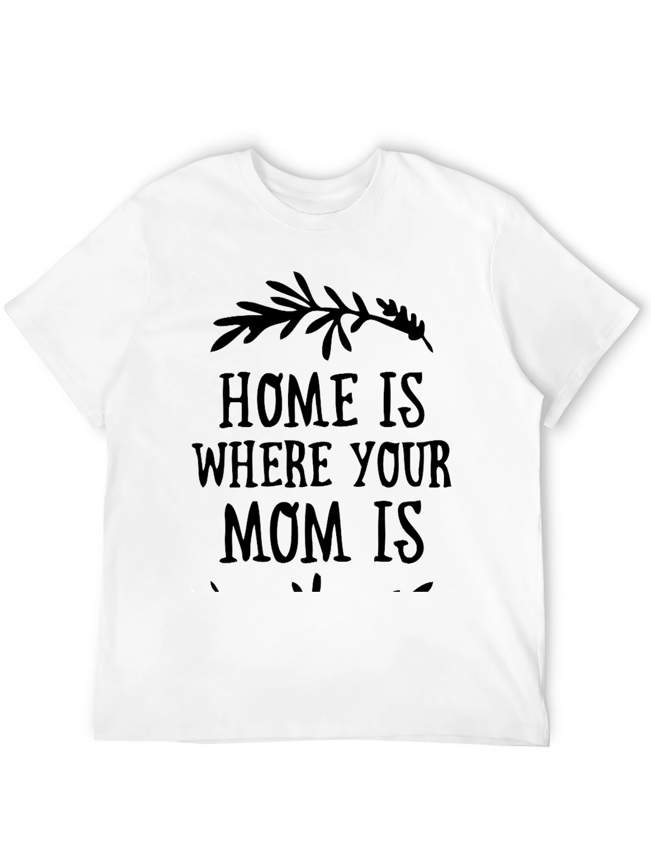 Black Home is Where Your Mom Is Black Graphic Tee view 12