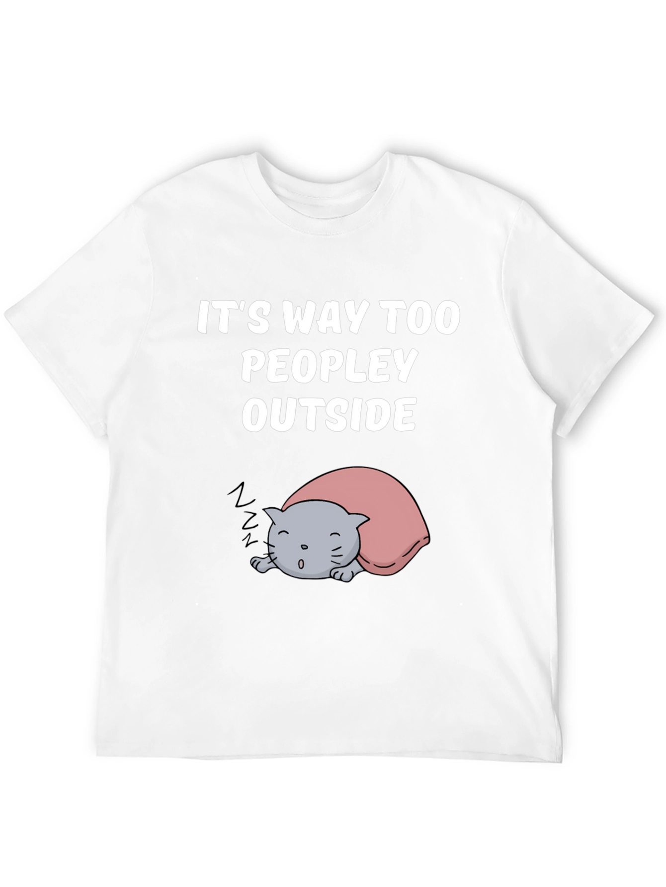 Black It's Way Too Peopley Outside T-Shirt view 12