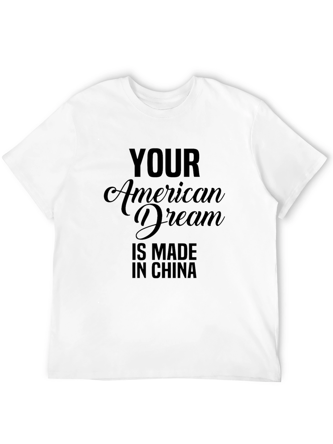 Black Your American Dream Made In China Graphic Tee view 12