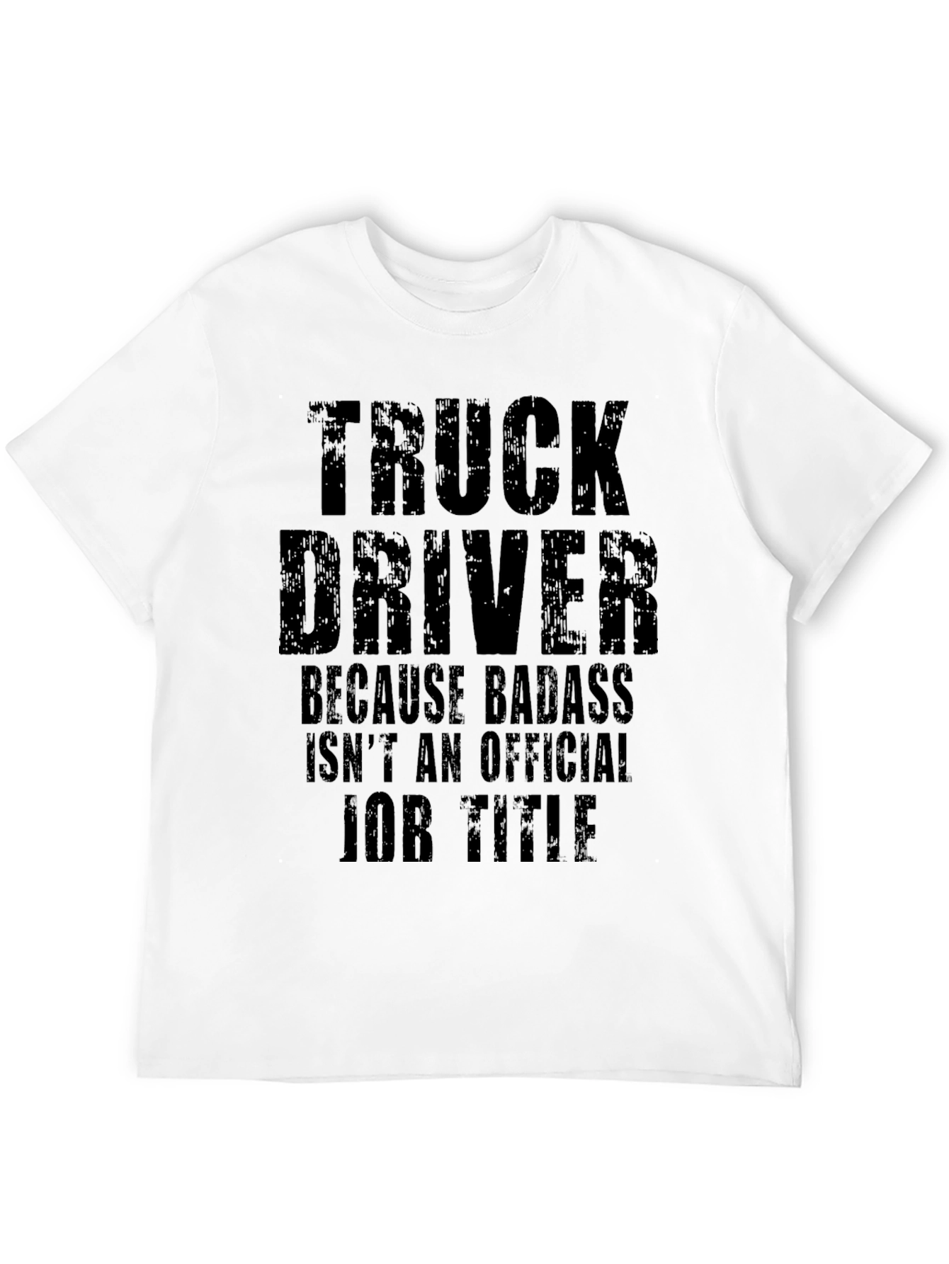 Black Truck Driver Badass Job Title T-Shirt view 12