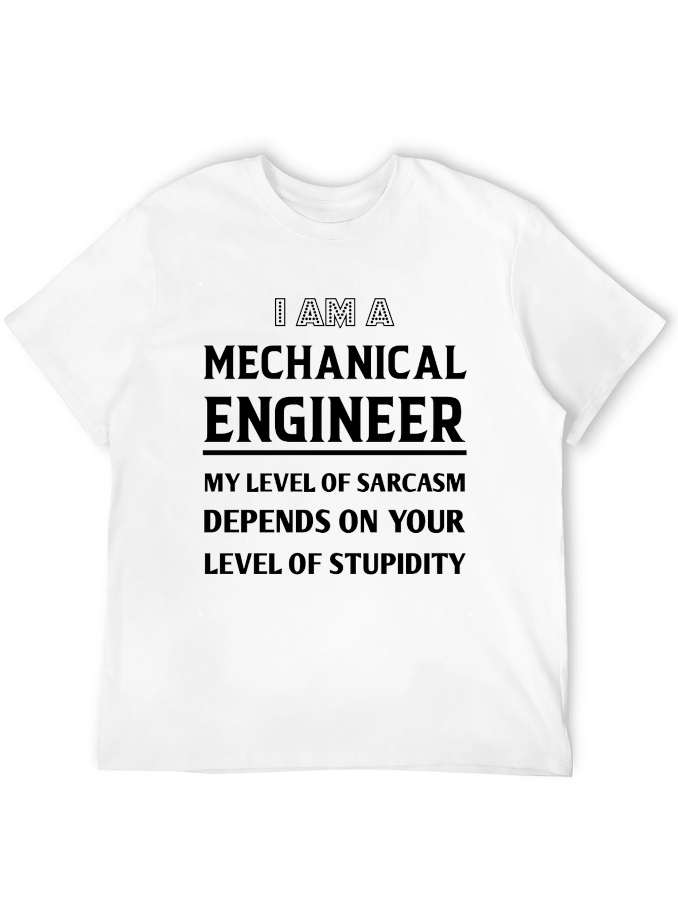 Black Mechanical Engineer Sarcasm Graphic Tee view 12