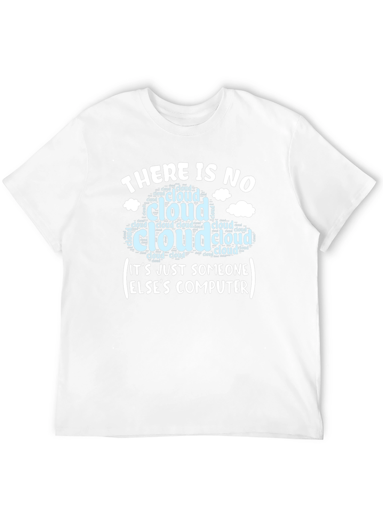 Black Cloud Humor T-Shirt: Someone Else's Computer Tee view 12