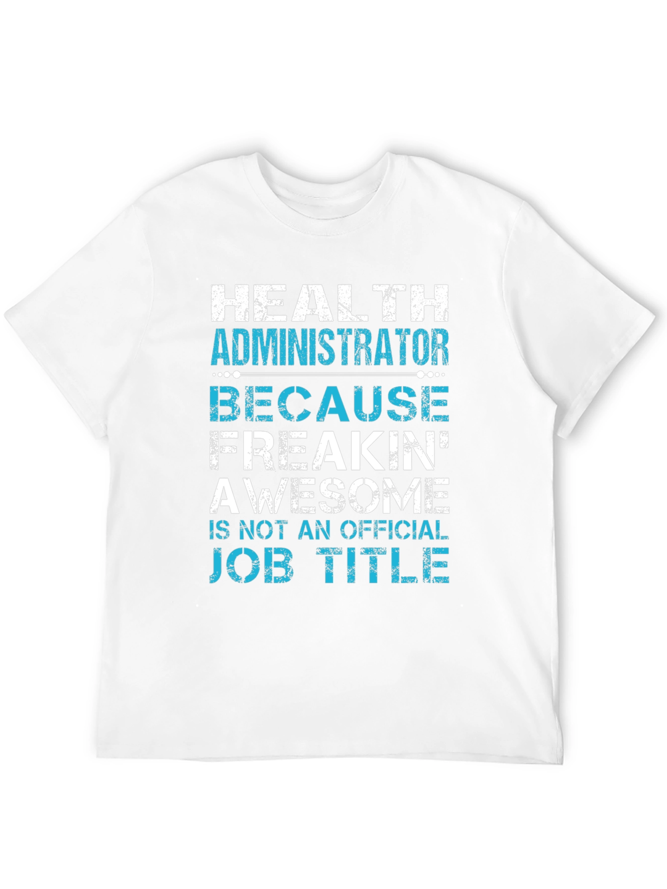 Black Health Administrator Awesome Job Title Graphic Tee view 12