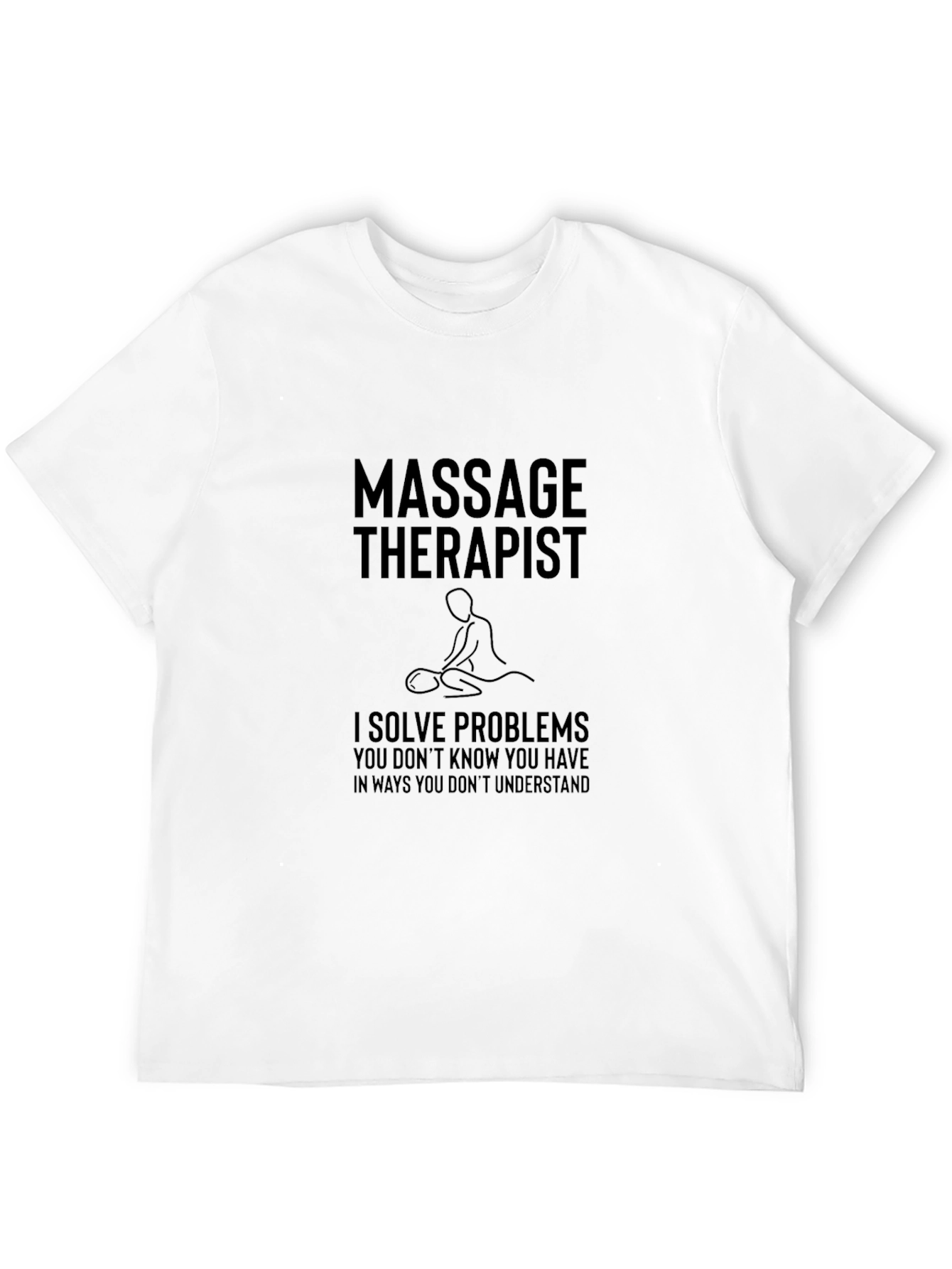 Black Massage Therapist Black T-Shirt: Solve Problems Tee view 12