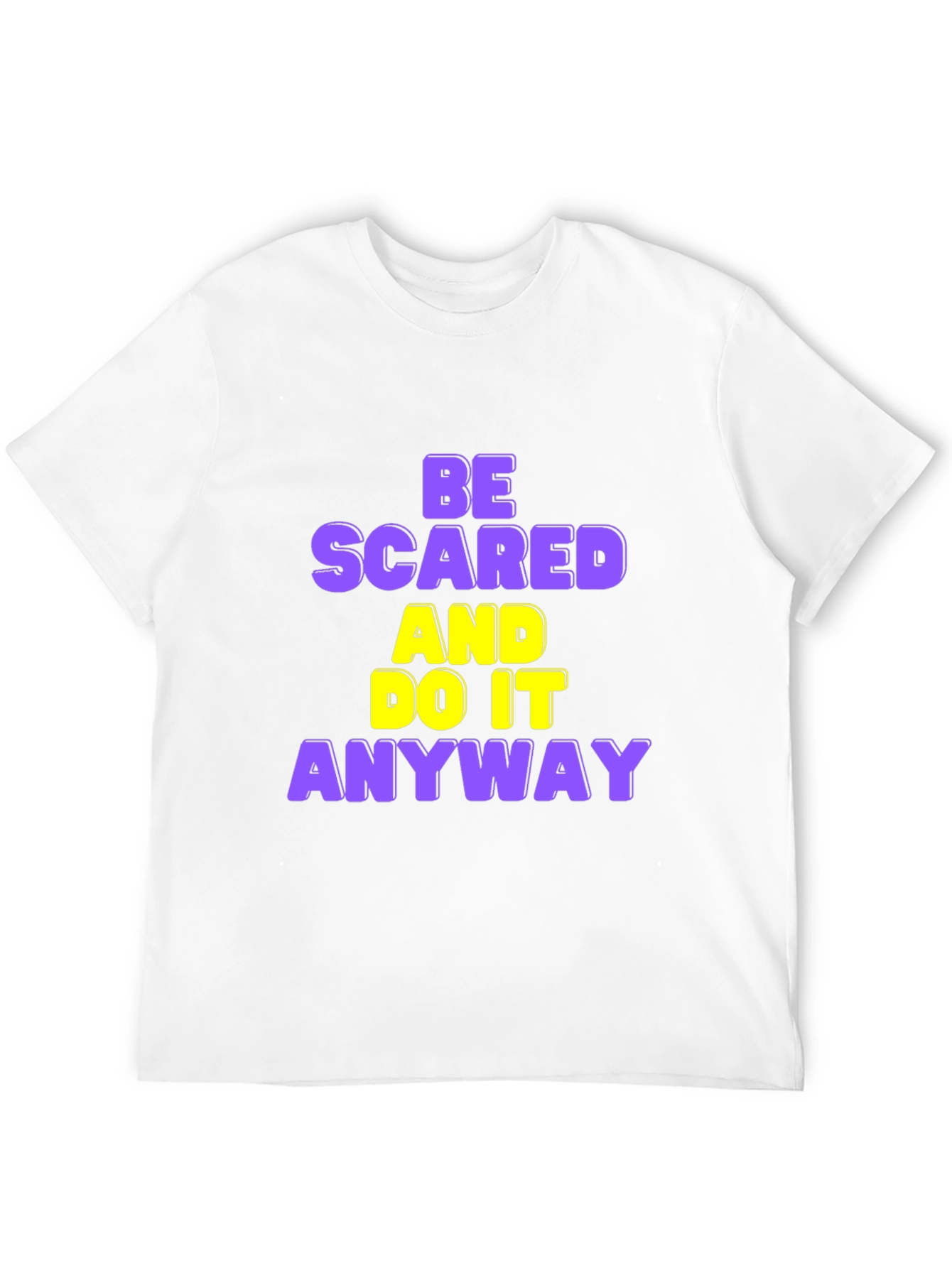 Black Be Scared and Do it Anyway T-Shirt view 12