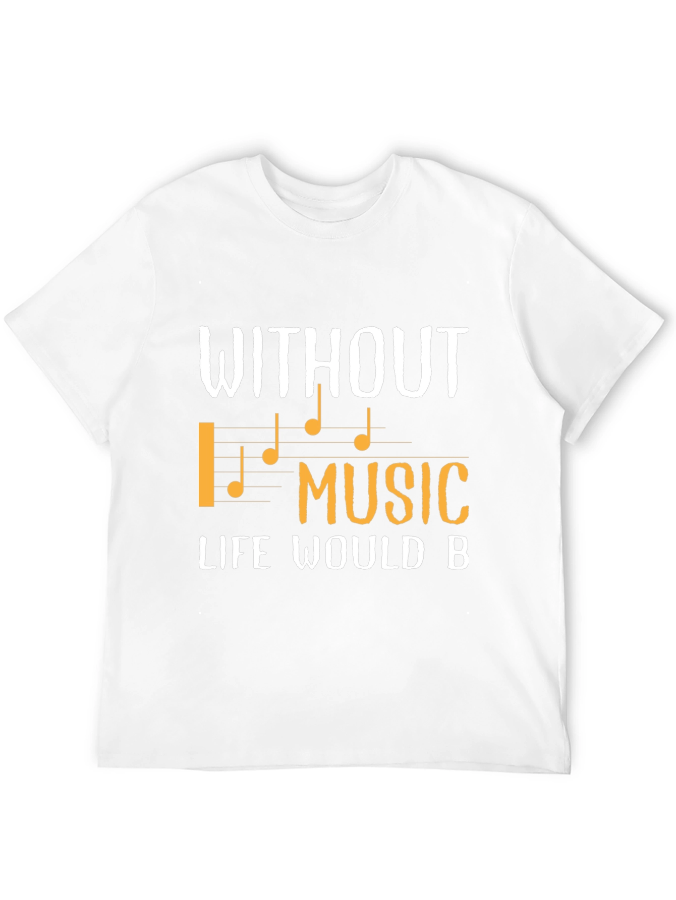 Black Without Music Life Would B T-Shirt view 12