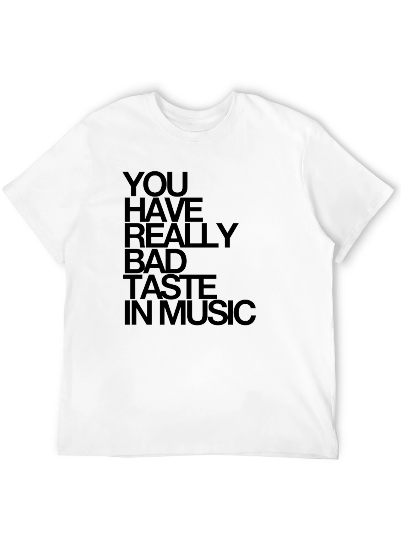 Black Funny You Have Bad Taste in Music Graphic T-Shirt view 12