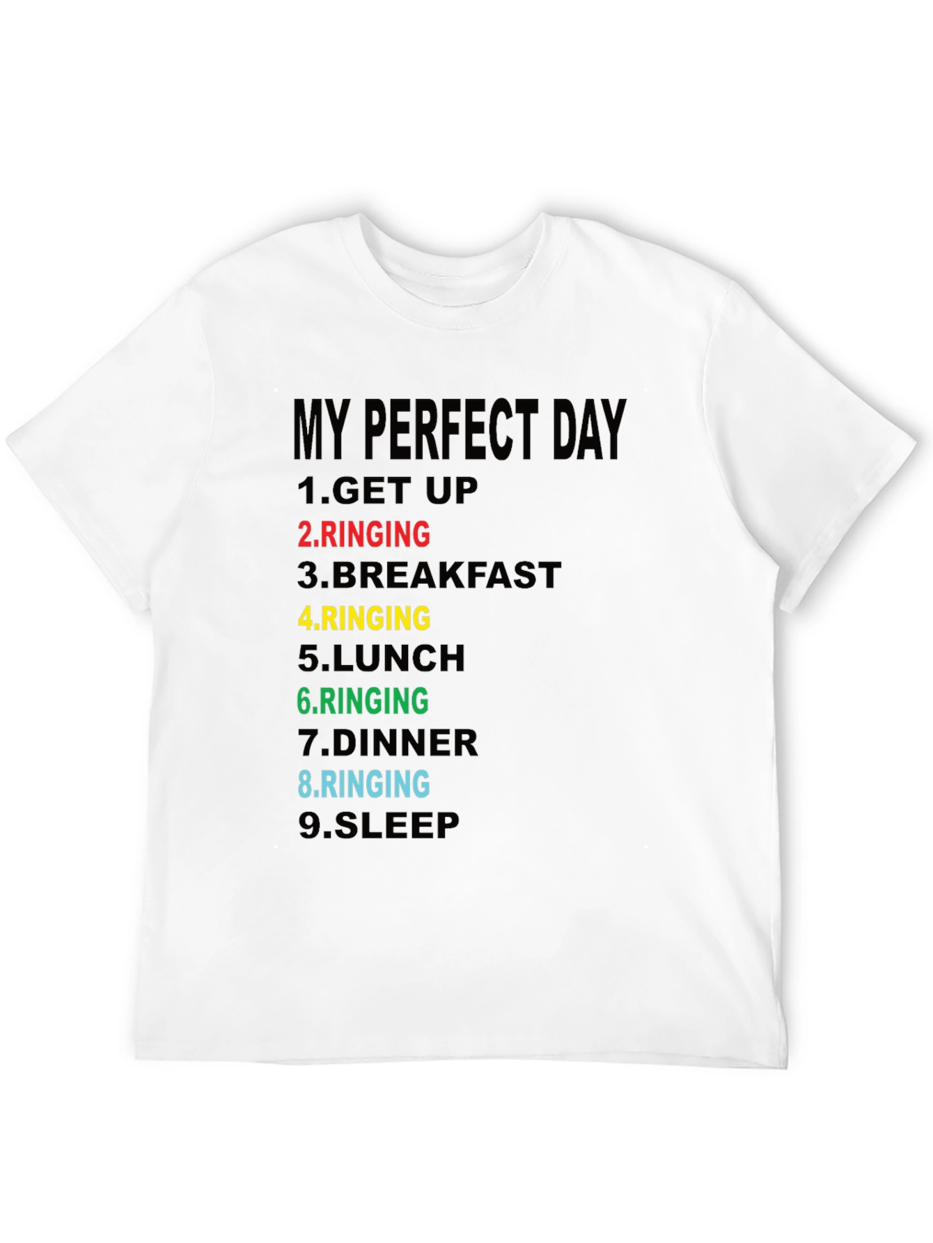 Black My Perfect Day Ringing T-Shirt - Funny Novelty Tee view 12