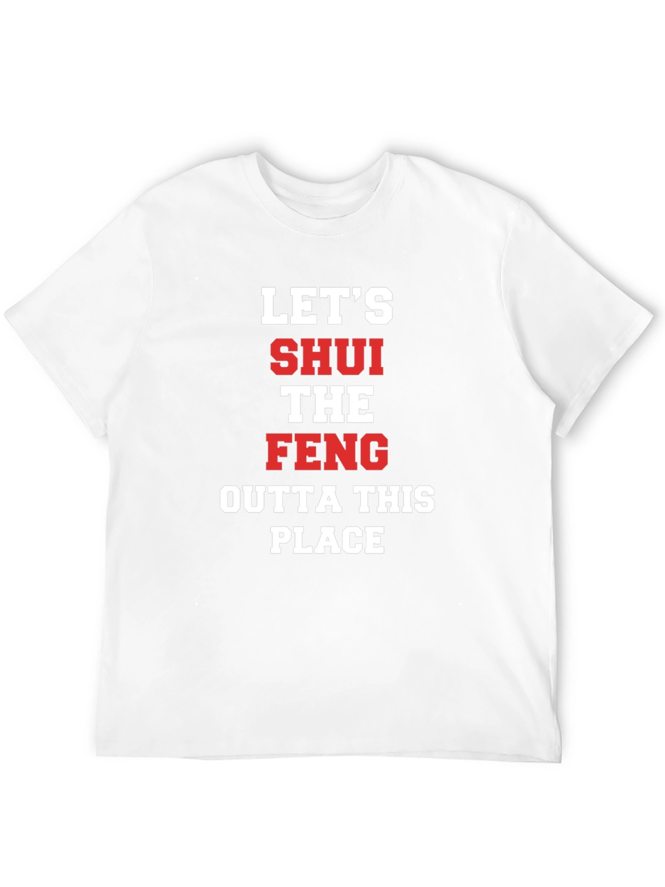 Black Let's SHUI The FENG T-Shirt view 12