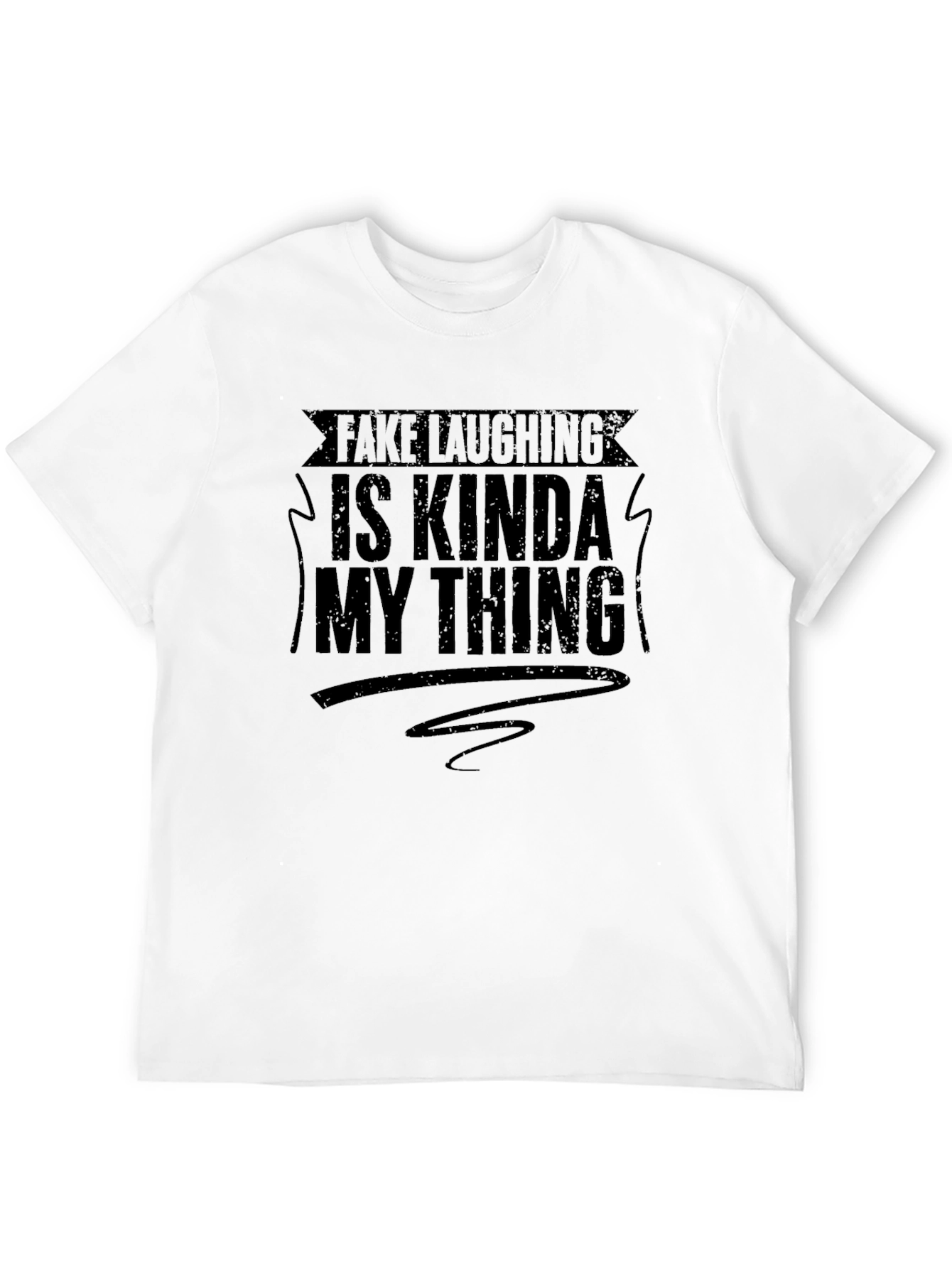 Black Funny Graphic Tee: Fake Laughing is My Thing view 12