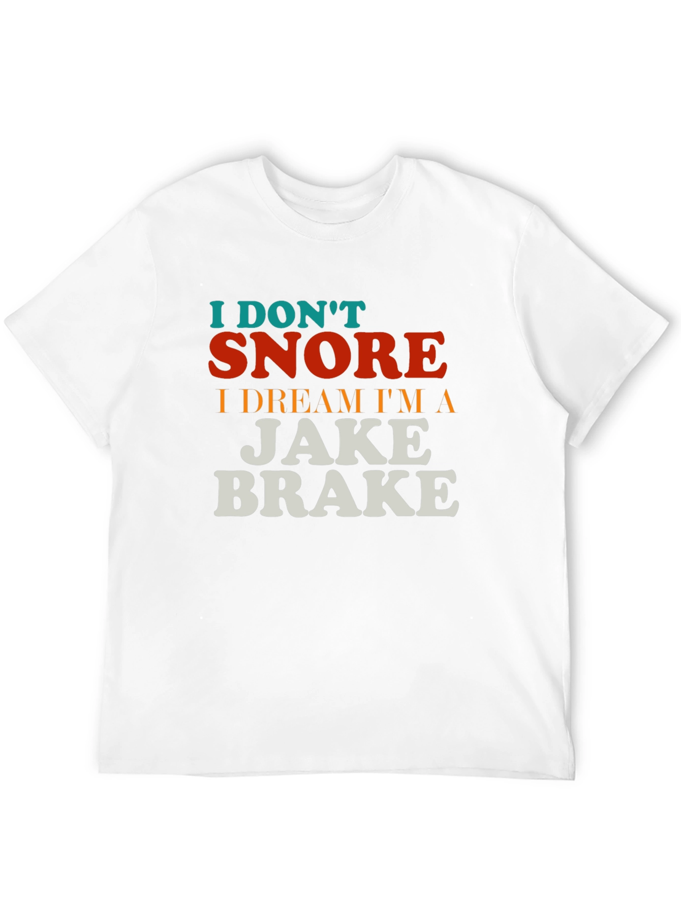 Black I Don't Snore T-Shirt - Funny Trucker Tee view 12