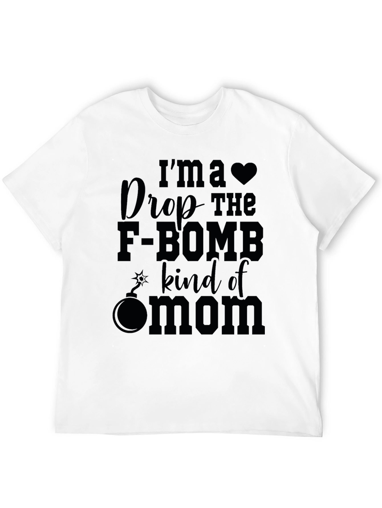 Black I'm a Drop the F-Bomb Kind of Mom Funny T-Shirt view 12