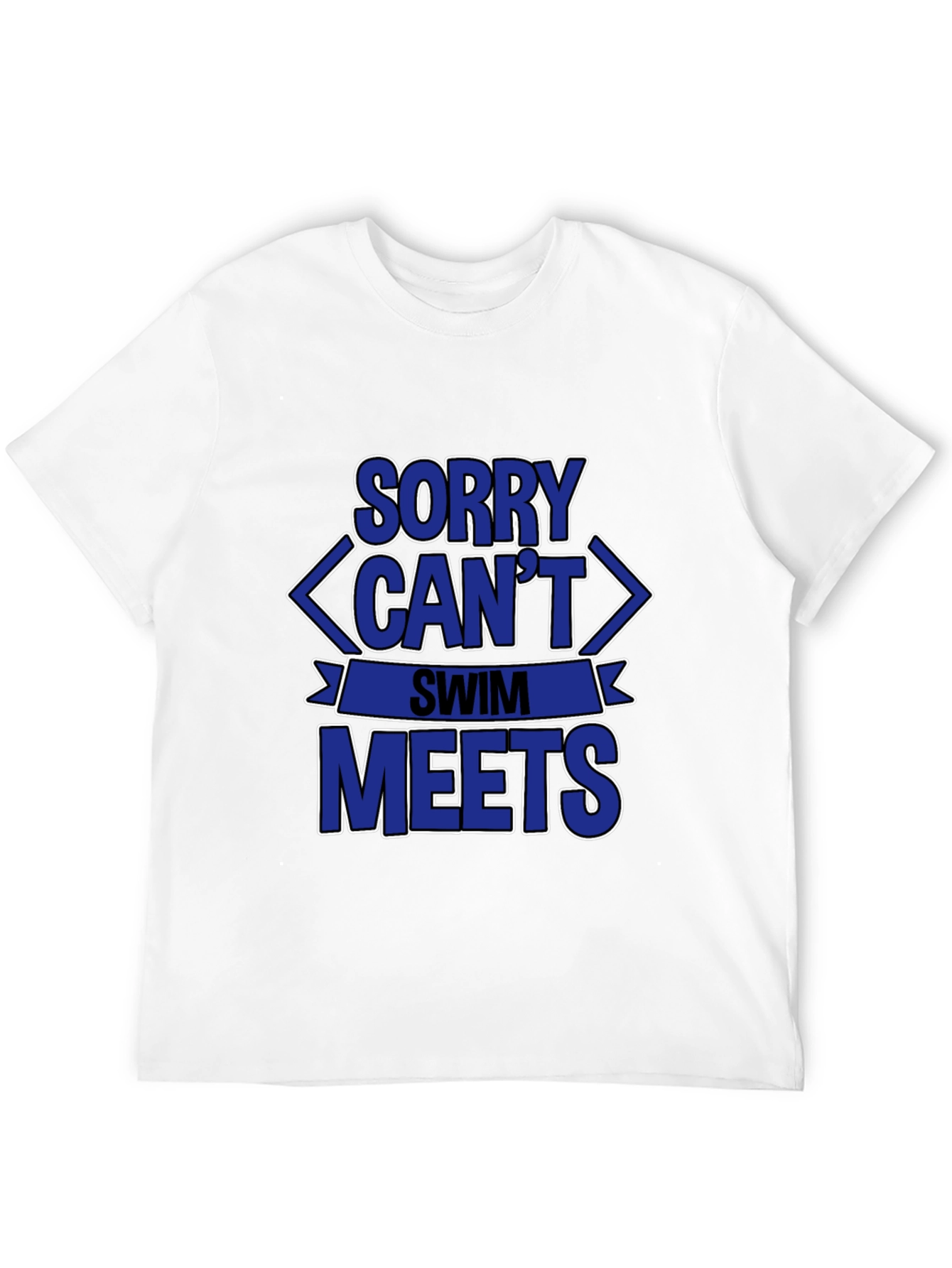 Sorry Can't Swim Meets T-Shirt - 12