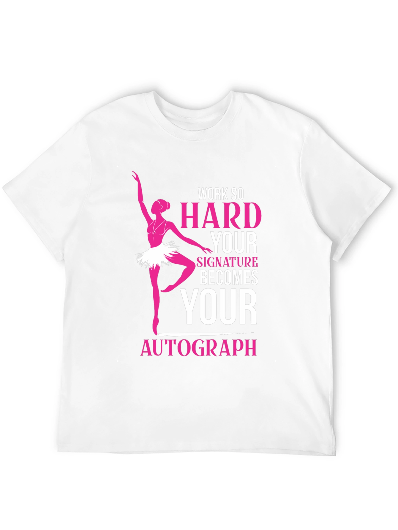 Black Ballerina Dance T-Shirt - Work Hard Signature Autograph view 12